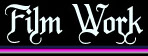 Film Work by Joseph R Vance